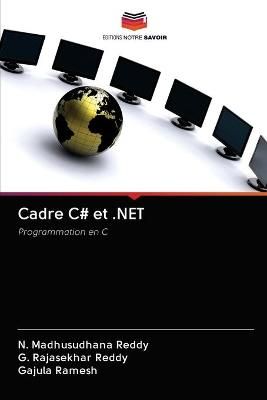 Cadre C# et .NET By N Madhusudhana Reddy 9786202857369 (Paperback)