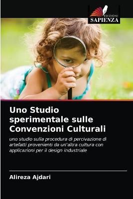Uno Studio sperimentale sulle Convenzioni Culturali By Ajdari