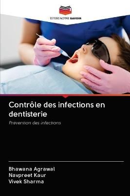 Controle des infections en dentisterie By Bhawana Agrawal (Paperback)