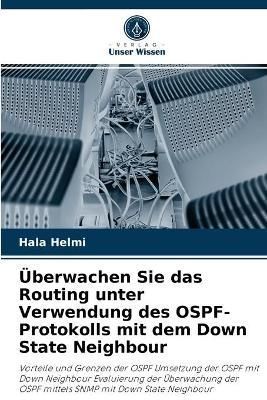 Überwachen Sie das Routing unter Verwendung des OSPF-Protokolls mit dem Down State Neighbour