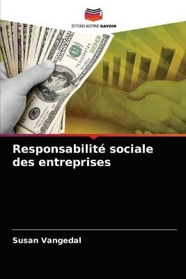 Responsabilité sociale des entreprises By Vangedal 9786202930369