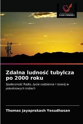 Zdalna ludno?c tubylcza po 2000 roku By Yesudhasan 9786203011937