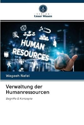 Verwaltung der Humanressourcen By Nafei 9786203015492 (Paperback)