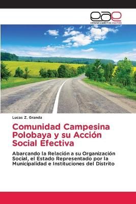 Comunidad Campesina Polobaya y su Acción Social Efectiva By Z Granda