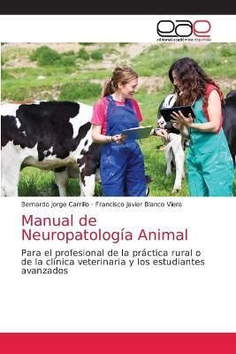 Manual de Neuropatología Animal By Carrillo 9786203038309 (Paperback)