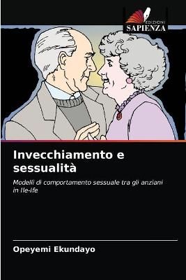 Invecchiamento e sessualità By Ekundayo 9786203066814 (Paperback)