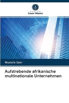 Aufstrebende afrikanische multinationale Unternehmen By Sakr