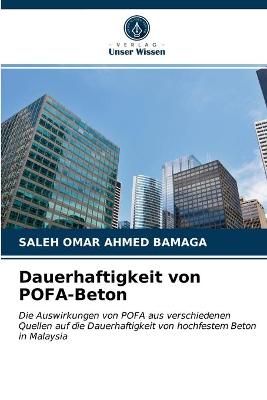 Dauerhaftigkeit von POFA-Beton By Bamaga 9786203101898 (Paperback)