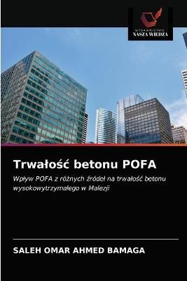 Trwalo?c betonu POFA By Bamaga 9786203102260 (Paperback)