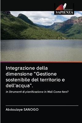 Integrazione della dimensione "Gestione sostenibile del territorio e dell'acqua".