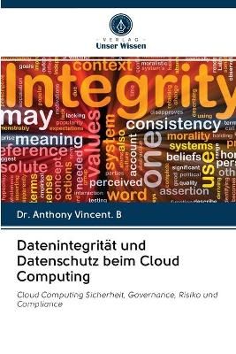 Datenintegrität und Datenschutz beim Cloud Computing By Vincent B