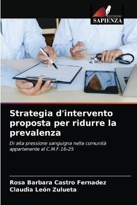 Strategia d'intervento proposta per ridurre la prevalenza (Paperback)