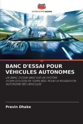Banc d'Essai Pour Véhicules Autonomes By Dhake 9786203138115