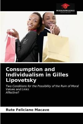Consumption and Individualism in Gilles Lipovetsky By Macave
