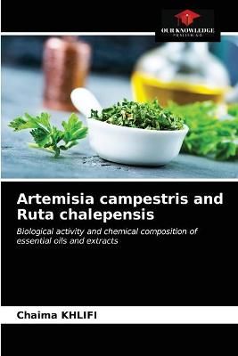 Artemisia campestris and Ruta chalepensis By Khlifi 9786203140446