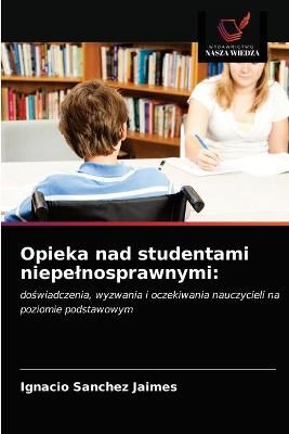 Opieka nad studentami niepelnosprawnymi By Sanchez Jaimes (Paperback)
