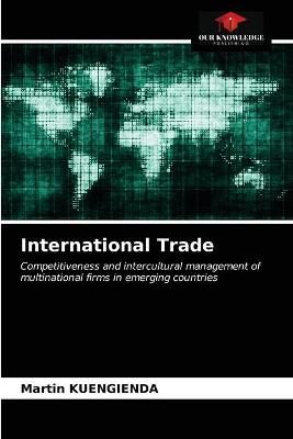International Trade By Kuengienda 9786203164831 (Paperback)
