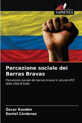 Percezione sociale dei Barras Bravas By Rondón 9786203189889
