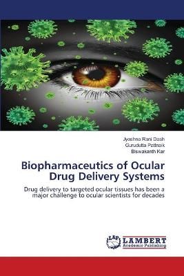 Biopharmaceutics of Ocular Drug Delivery Systems By Dash 9786203197945