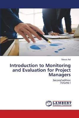 Introduction to Monitoring and Evaluation for Project Managers By Aol