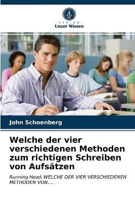 Welche der vier verschiedenen Methoden zum richtigen Schreiben von Aufsätzen