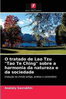 O tratado de Lao Tzu "Tao Te Ching" sobre a harmonia da natureza e da sociedade