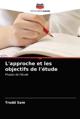 L'approche et les objectifs de l'étude By Sam 9786203234954