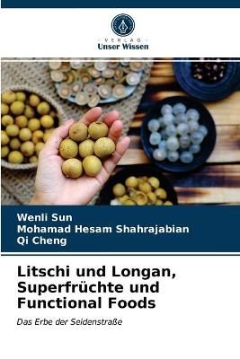 Litschi und Longan, Superfrüchte und Functional Foods By Sun