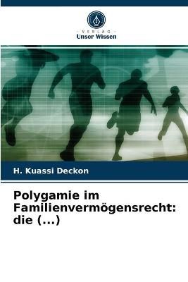 Polygamie im Familienvermögensrecht By Deckon 9786203262353
