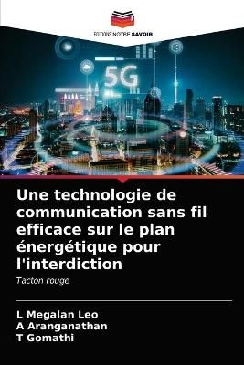 technologie de communication sans fil efficace sur le plan énergétique pour l'interdiction
