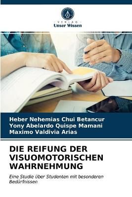 Reifung Der Visuomotorischen Wahrnehmung By Chui Betancur (Paperback)