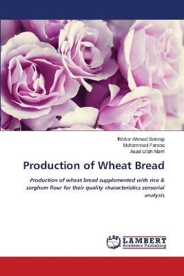 Production of Wheat Bread By Solangi 9786203303230 (Paperback)