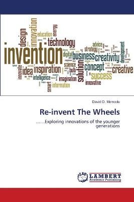 Re-invent The Wheels By Momodu 9786203305210 (Paperback)