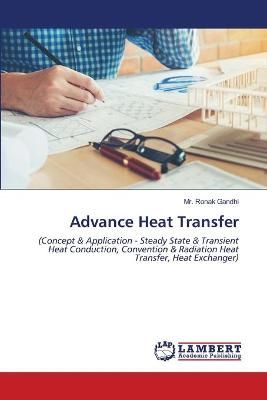 Advance Heat Transfer By Gandhi 9786203305296 (Paperback)