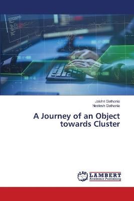 Journey of an Object towards Cluster By Gothania 9786203309058