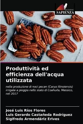 Produttività ed efficienza dell'acqua utilizzata By Ríos Flores