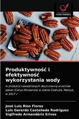 Produktywno?c i efektywno?c wykorzystania wody By Ríos Flores