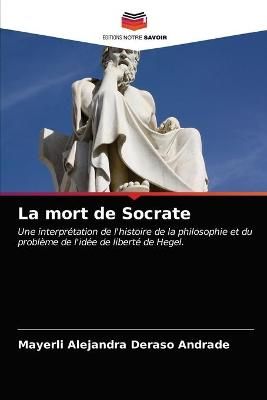 mort de Socrate By Deraso Andrade 9786203317046 (Paperback)