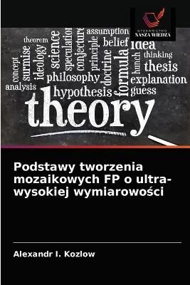 Podstawy tworzenia mozaikowych FP o ultra-wysokiej wymiarowo?ci