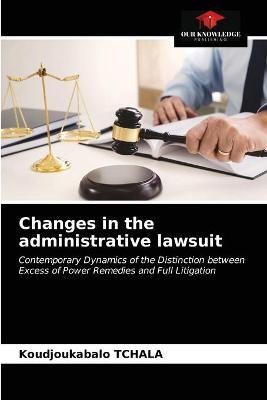 Changes in the administrative lawsuit By Tchala 9786203321784