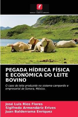 Pegada Hídrica Física E Económica Do Leite Bovino By Ríos Flores