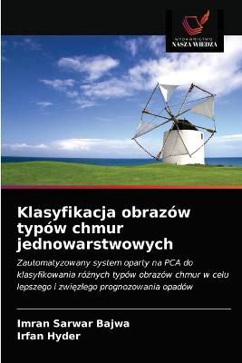 Klasyfikacja obrazów typów chmur jednowarstwowych By Bajwa