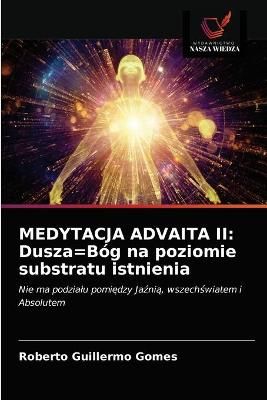 Medytacja Advaita II By Gomes 9786203326314 (Paperback)