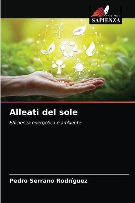 Alleati del sole By Serrano Rodríguez 9786203336122 (Paperback)