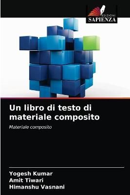 libro di testo di materiale composito By Yogesh Kumar 9786203336528