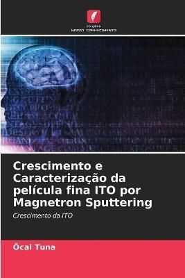 Crescimento e Caracterização da película fina ITO por Magnetron Sputtering