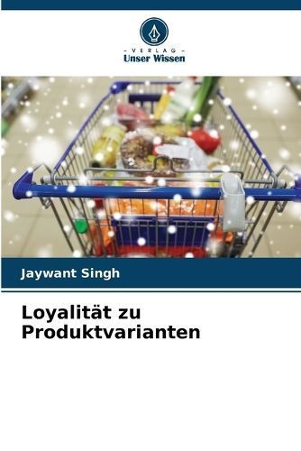 Loyalität zu Produktvarianten By Singh 9786203346558 (Paperback)