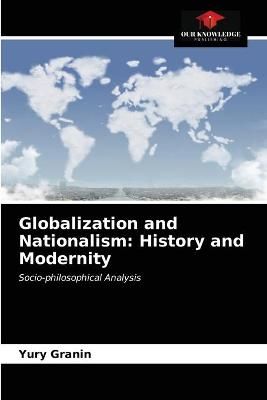 Globalization and Nationalism By Granin 9786203348095 (Paperback)