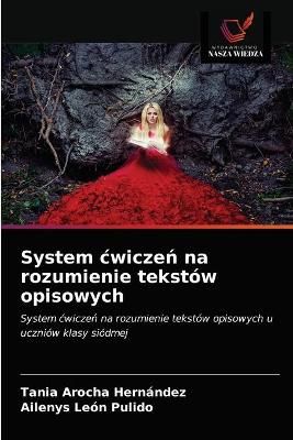 System cwicze? na rozumienie tekstów opisowych By Arocha Hernández