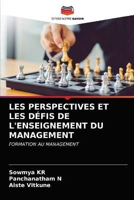 Les Perspectives Et Les Défis de l'Enseignement Du Management By Kr